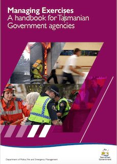 Managing Exercises: A handbook for Tasmanian Government agencies
